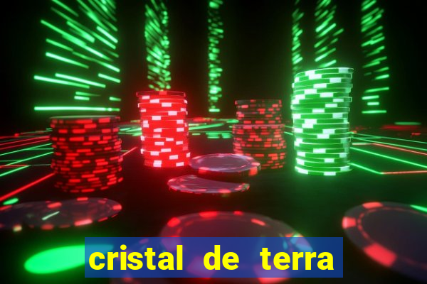 cristal de terra stardew valley